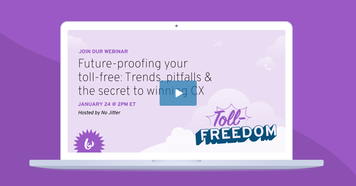 Future-proofing your toll-free: Trends, pitfalls & the secret to winning CX image